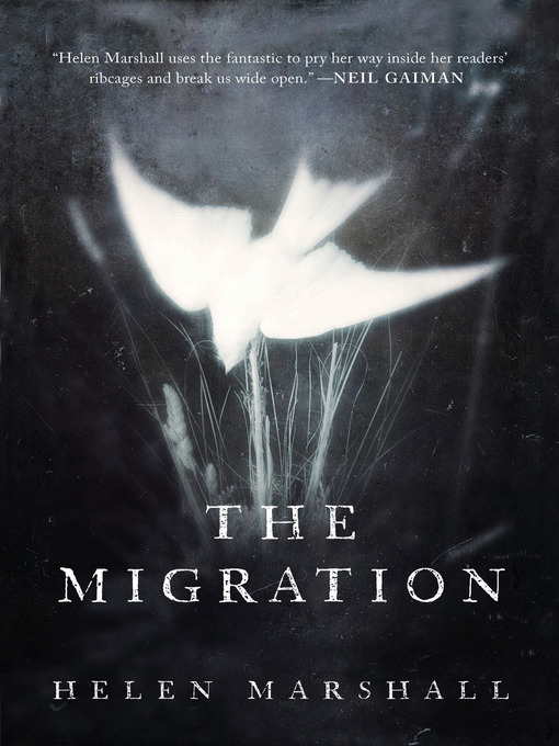 Title details for The Migration by Helen Marshall - Wait list